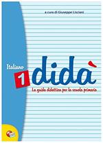 Didà italiano. Per la 1ª classe elementare