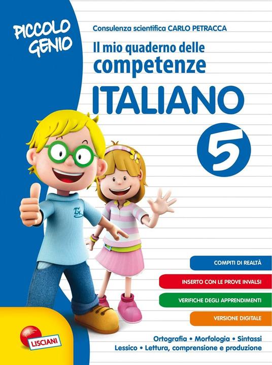 Piccolo genio. Il mio quaderno delle competenze. Italiano. Per la Scuola elementare. Vol. 5 - copertina