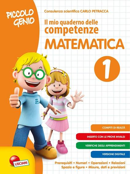 Piccolo genio. Il mio quaderno delle competenze. Matematica. Per la Scuola elementare. Vol. 1 - copertina