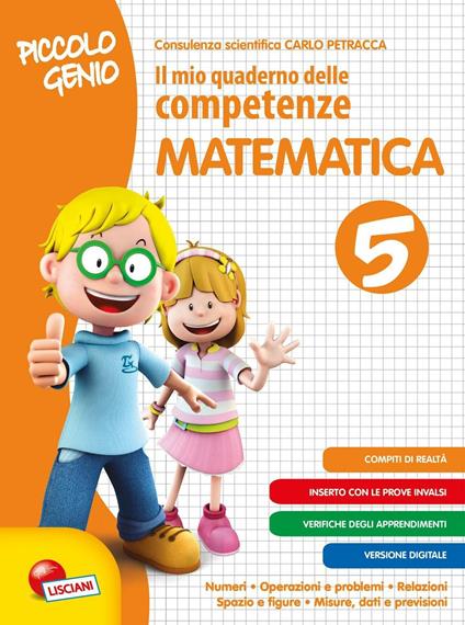 Piccolo genio. Il mio quaderno delle competenze. Matematica. Per la Scuola elementare. Vol. 5 - copertina