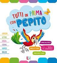  Tutti in prima con Pepito. Per la Scuola materna