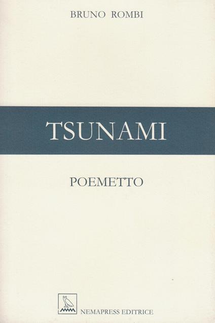 Tsunami. Poemetto. Ediz. multilingue - Bruno Rombi - copertina