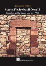 Maura, l'indovina di Orotelli. Streghe nella Sardegna del '700