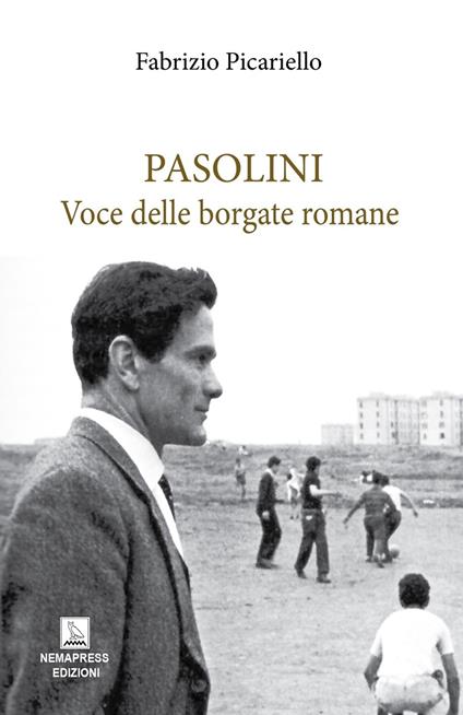Pasolini. Voce delle borgate romane - Fabrizio Picariello - copertina