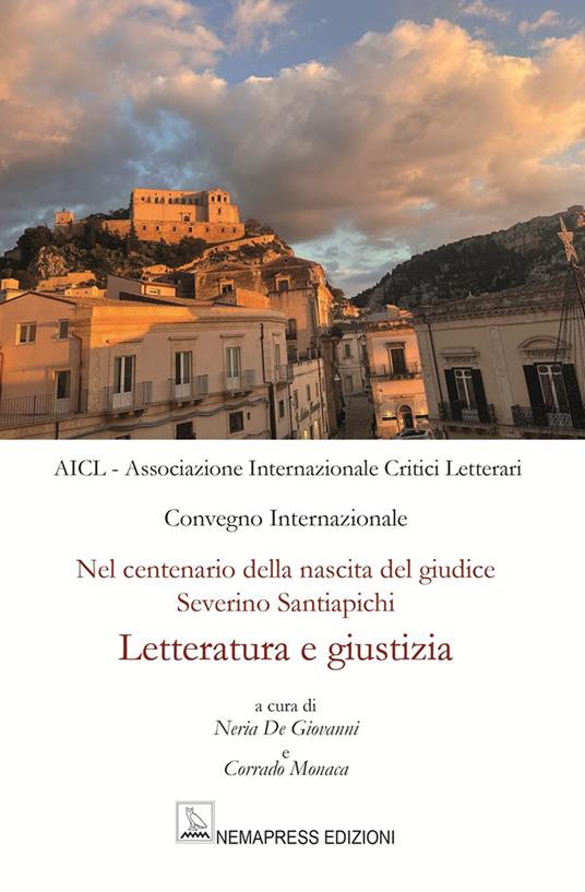 Letteratura e giustizia. Nel centenario della nascita del giudice Severino Santiapichi. Ediz. multilingue - copertina