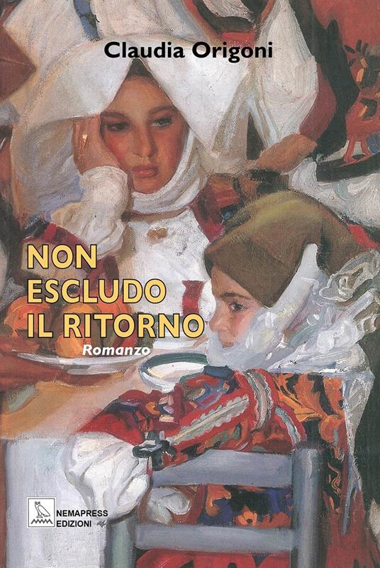 Non escludo il ritorno - Claudia Origoni - ebook