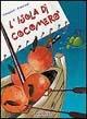 Isola di Cocomerò. Recita e storia didattica per l'educazione alla mondialità con canzoni. Con CD Audio