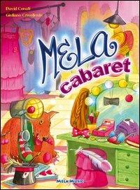 Mela cabaret. Con CD Audio - David Conati,Giuliano Crivellente - copertina