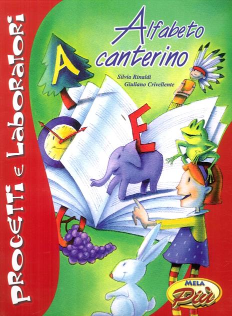 Alfabeto canterino. Con CD Audio - Silvia Rinaldi,Giuliano Crivellente - copertina