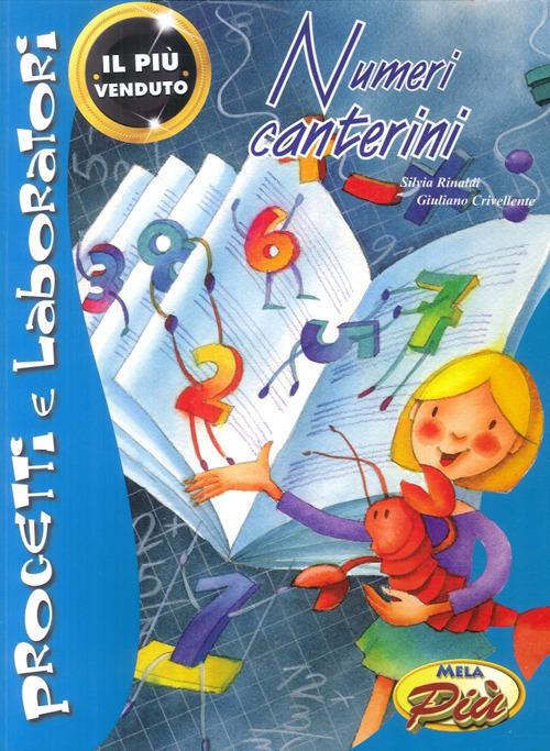 Numeri canterini. Ediz. illustrata. Con CD Audio - Silvia Rinaldi,Giuliano Crivellente - copertina