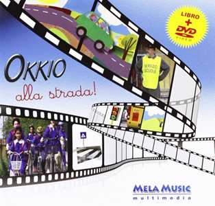 Okkio alla strada! Con DVD