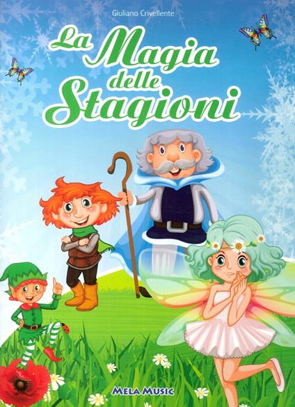 La magia delle stagioni. Con CD Audio - Giuliano Crivellente - copertina