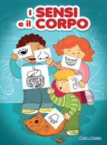 I sensi e il corpo. Con CD-Audio