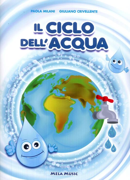Il ciclo dell'acqua. Con CD-Audio - Paola Milani,Giuliano Crivellente - copertina