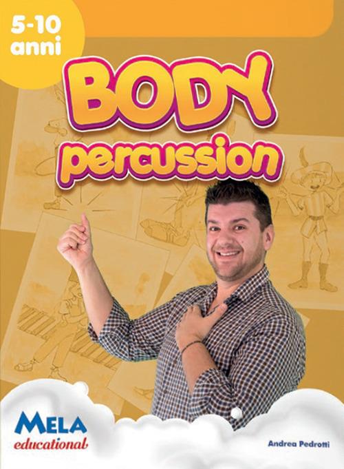 Body percussion. Con CD-Audio - Andrea Pedrotti - copertina