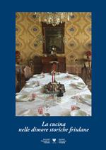 La cucina nelle dimore storiche friulane