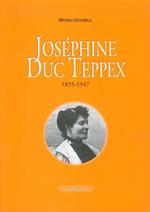 Joséphine Duc Teppex (1855-1947)