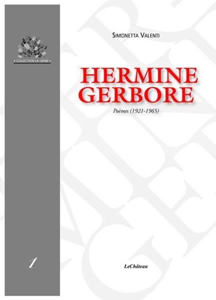 Hermine Gerbore. Poèmes (1921-1965) - Simonetta Valenti - copertina