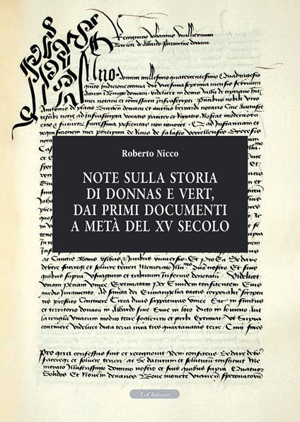 Note sulla storia di Donnas e Vert, dai primi documenti a metà del XV secolo - Roberto Nicco - copertina