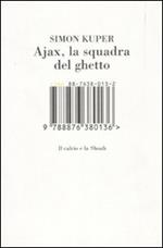 Ajax, la squadra del ghetto. Il calcio e la Shoah. Ediz. illustrata