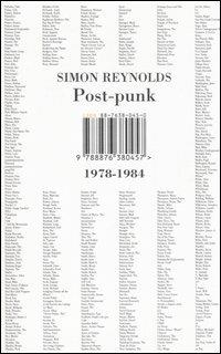 Post-punk 1978-1984 - Simon Reynolds - copertina