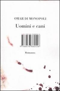 Uomini e cani - Omar Di Monopoli - copertina