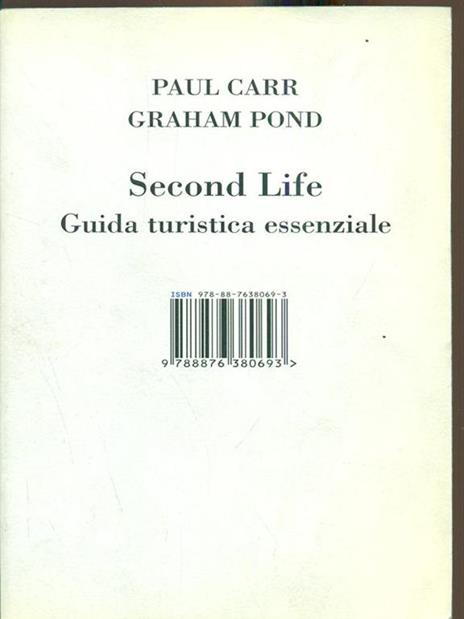 Second Life. Guida turistica essenziale - Paul Carr,Graham Pond - 3