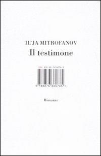 Il testimone - Il'ja Mitrofanov - copertina