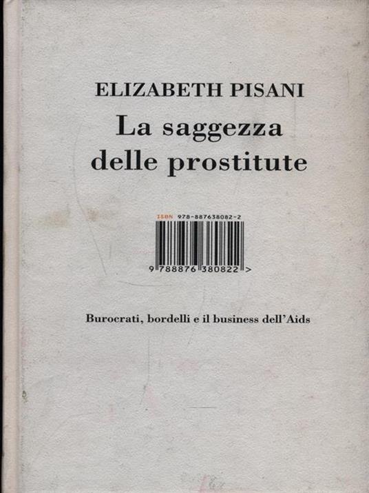 La saggezza delle prostitute. Burocrati, bordelli e il business dell'Aids - Elizabeth Pisani - copertina