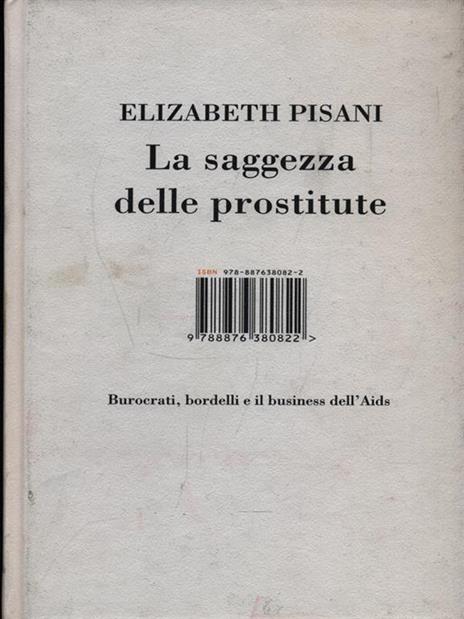 La saggezza delle prostitute. Burocrati, bordelli e il business dell'Aids - Elizabeth Pisani - 3