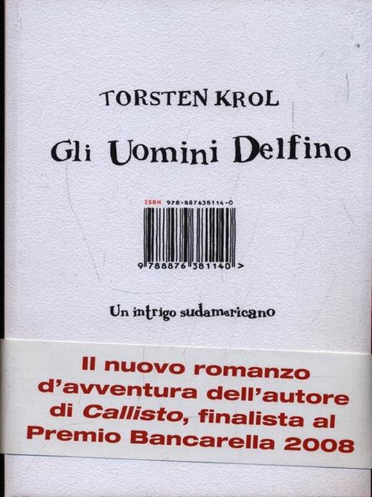 Gli uomini delfino. Un intrigo sudamericano - Torsten Krol - 5