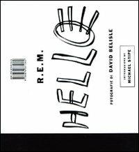 R. E. M. Hello. Ediz. illustrata - David Belisle - copertina