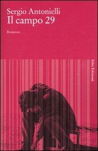 Il campo 29 - Sergio Antonielli - copertina