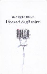 Liberaci dagli sbirri - Gabriele Reggi - 5