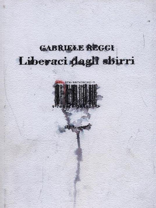 Liberaci dagli sbirri - Gabriele Reggi - 6