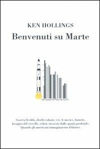 Benvenuti su Marte - Ken Hollings - copertina