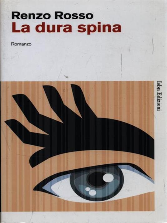 La dura spina - Renzo Rosso - 3