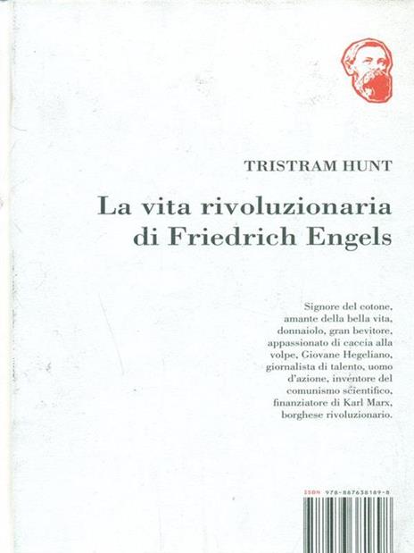 La vita rivoluzionaria di Friedrich Engels - Tristram Hunt - 3
