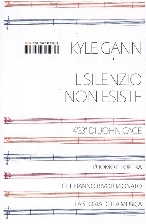 Il silenzio non esiste - Kyle Gann - copertina