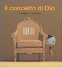 Il concetto di Dio. Ediz. illustrata - Oscar Brenifier,Jacques Després - copertina