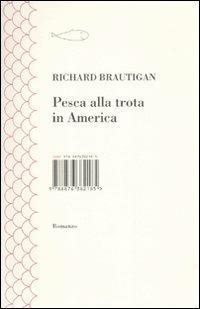 Pesca alla trota in America - Richard Brautigan - copertina