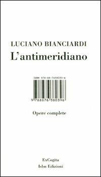 L'antimeridiano. Con DVD - Luciano Bianciardi - copertina