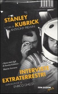 Stanley Kubrick. Interviste extraterrestri - copertina