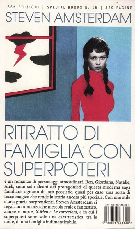 Ritratto di famiglia con superpoteri. What the family needed - Steven Amsterdam - copertina