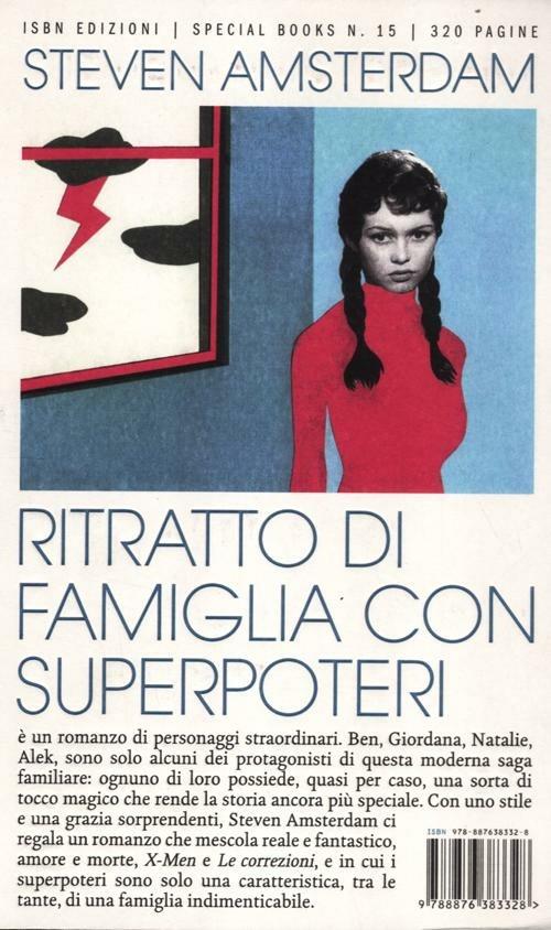 Ritratto di famiglia con superpoteri. What the family needed - Steven Amsterdam - copertina