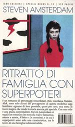 Ritratto di famiglia con superpoteri. What the family needed