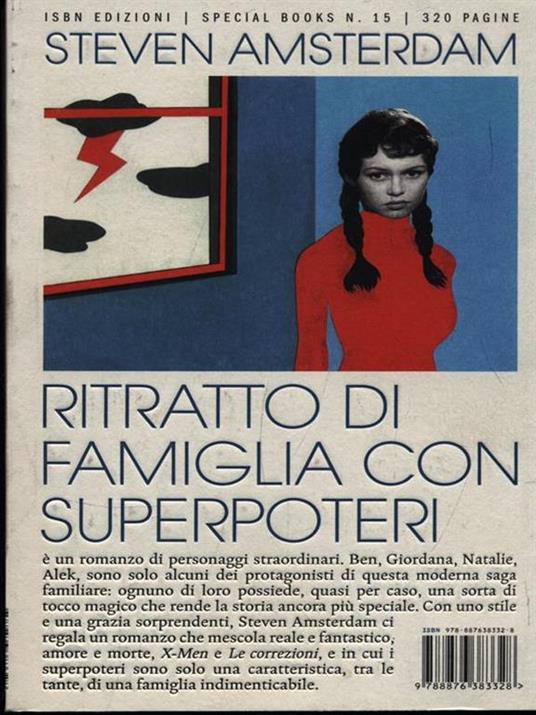 Ritratto di famiglia con superpoteri. What the family needed - Steven Amsterdam - copertina