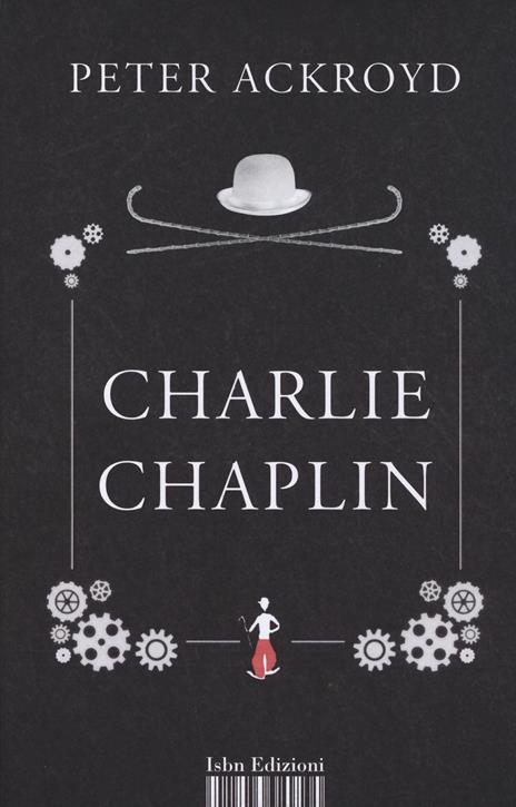 Charlie Chaplin - Peter Ackroyd - copertina
