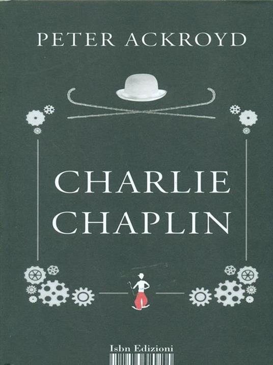 Charlie Chaplin - Peter Ackroyd - 3