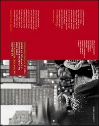 La Milano di Davide Mengacci. 1965-1985. Da capitale morale a capitale da bere. Ediz. illustrata - Davide Mengacci,Antonio Steffenoni - copertina